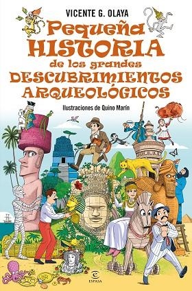 Pequeña historia de los grandes descubrimientos arqueologicos | 9788467076165 | Vicente G. Olaya