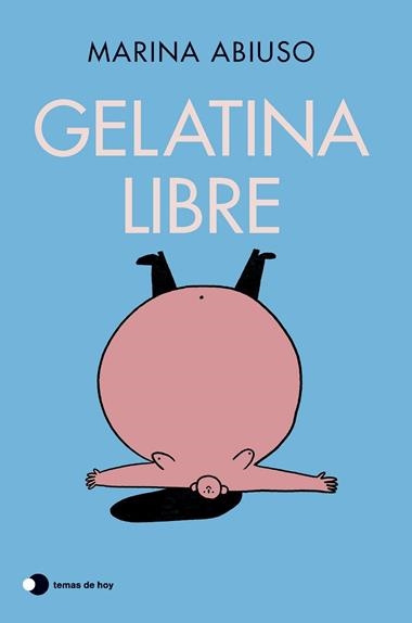 Gelatina libre | 9788410293533 | Marina Abiuso