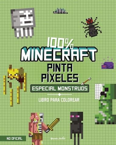 100% Minecraft Pinta pixeles Especial monstruos | 9788408298021 | VVAA