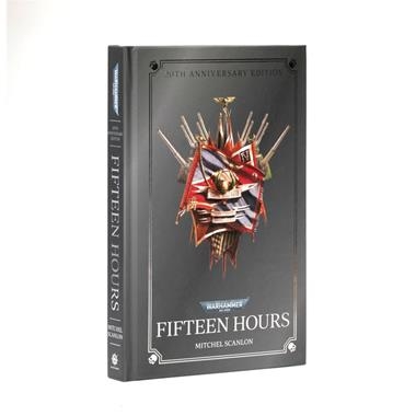 FIFTEEN HOURS (ANNIVERSARY EDITION) | 9781804076859 | GAMES WORKSHOP