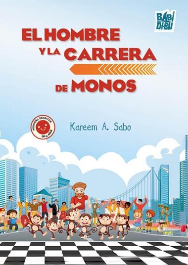 El hombre y la carrera de monos | 9791387663308 | KAREEM A. SABO