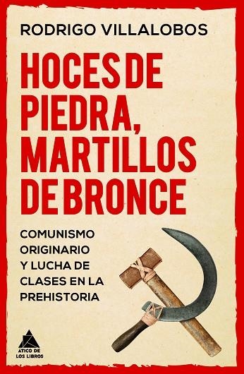 Hoces de piedra martillos de bronce | 9788419703934 | RODRIGO VILLALOBOS