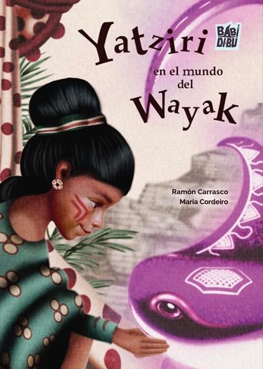 Yatziri en el mundo del Wayak | 9791387663001 | RAMON CARRASCO & MARIA CORDEIRO