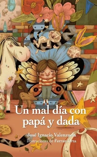 Un mal dia con papa y dada | 9788412896176 | JOSE IGNACIO VALENZUELA
