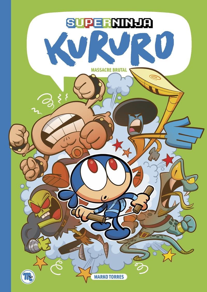 SUPERNINJA KURURO MASSACRE BRUTAL | 9788413715261 | MARKO TORRES
