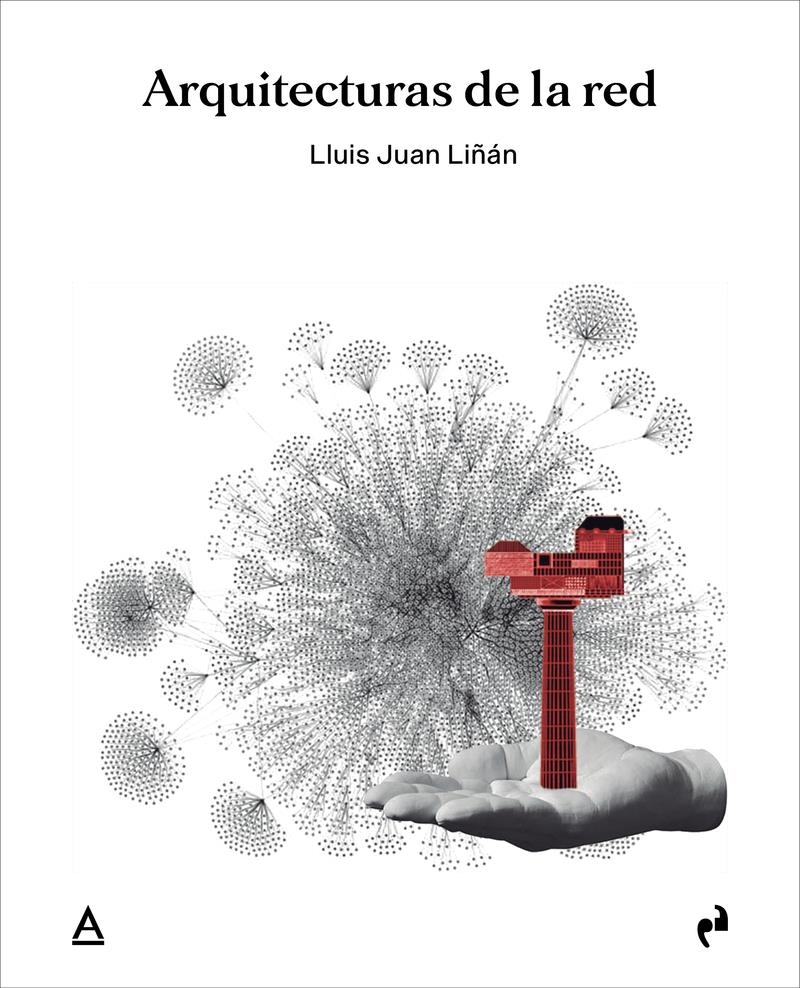 ARQUITECTURAS DE LA RED | 9788410065659 | LLUIS JUAN LIÑAN