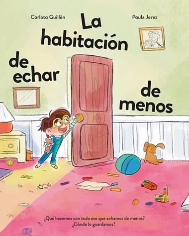 La habitacion de echar de menos | 9788410346451 | CARLOTA GUILLEN