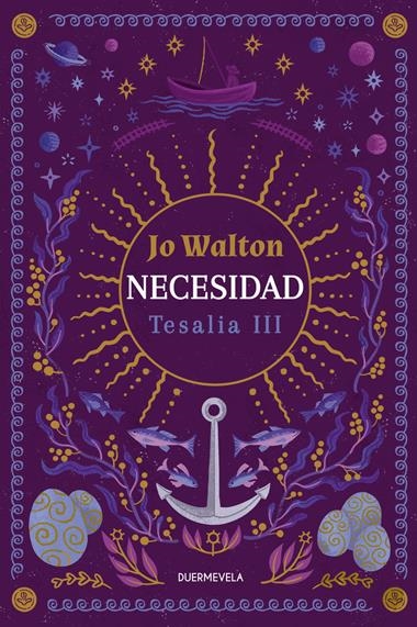 Tesalia 03 Necesidad | 9788412890686 | JO WALTON