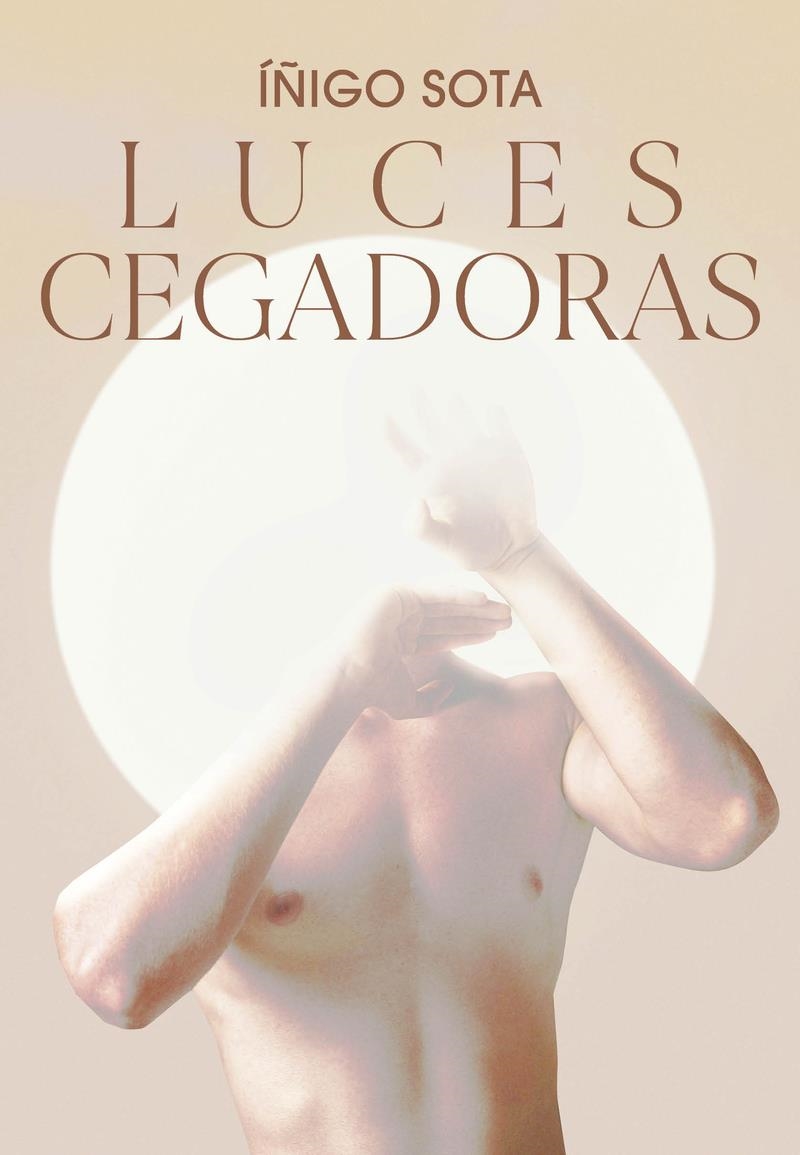 Luces cegadoras | 9788419728760 | IÑIGO SOTA