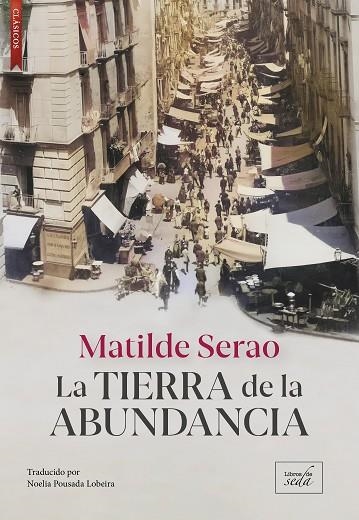 La tierra de la abundancia | 9788419386748 | MATILDE SERAO