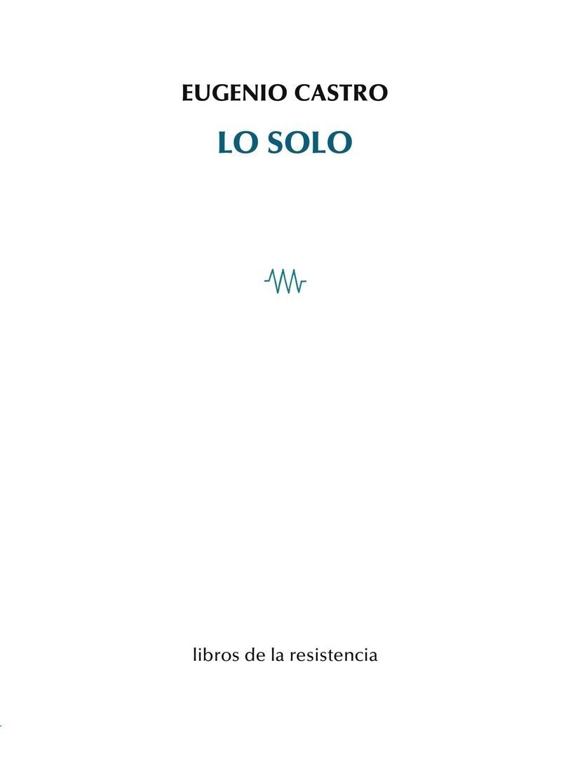 Lo solo | 9788419943217 | EUGENIO CASTRO