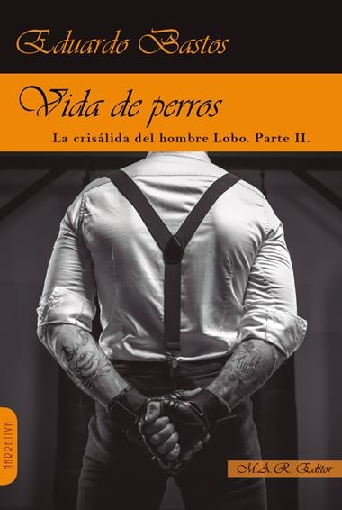 VIDA DE PERROS | 9791387618001 | EDUARDO BASTOS SANZ