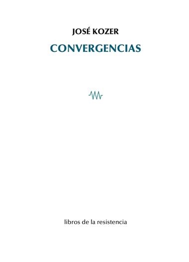 Convergencias | 9788419943224 | JOSE KOZER
