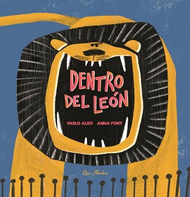 Dentro del leon | 9788412820096 | PABLO ALBO & ANNA FONT