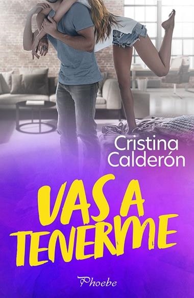 Vas a tenerme | 9788410070615 | CRISTINA CALDERON