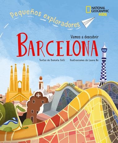 Barcelona Pequeños exploradores | 9788854056190 | DANIELA CELLI