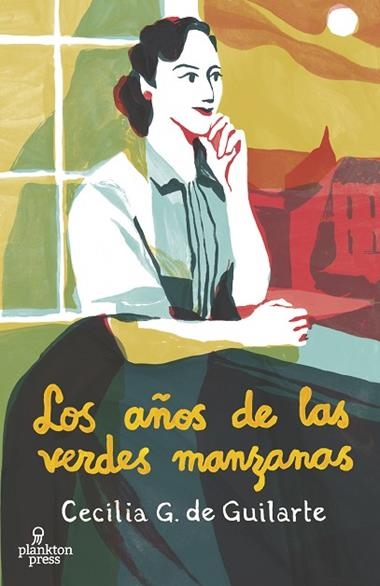 Los años de las verdes manzanas | 9788419362056 | CECILIA G. DE GUILARTE & BEATRIZ LOSTALE