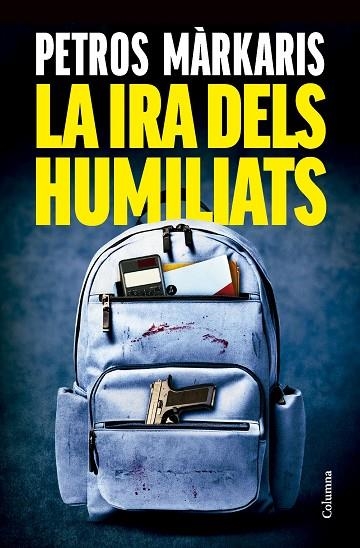 La ira dels humiliats | 9788466433259 | Petros Markaris