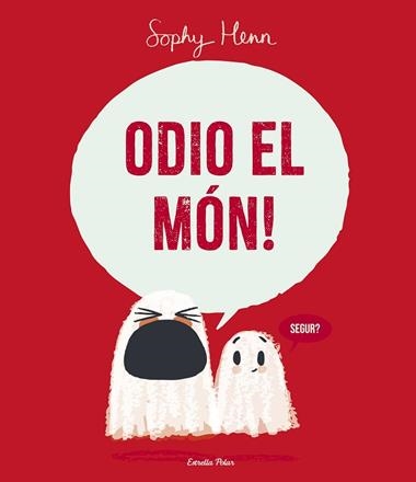 ODIO EL MON | 9788413899749 | Sophy Henn