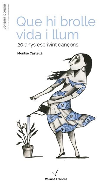 QUE HI BROLLE VIDA I LLUM | 9788412965445 | MONTSE CASTELLA ESPUNY
