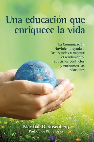 UNA EDUCACION QUE ENRIQUECE LA VIDA | 9788412459418 | MARSHALL B. ROSENBERG