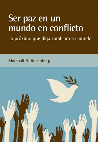 SER PAZ EN UN MUNDO EN CONFLICTO | 9788415053842 | MARSHALL B. ROSENBERG