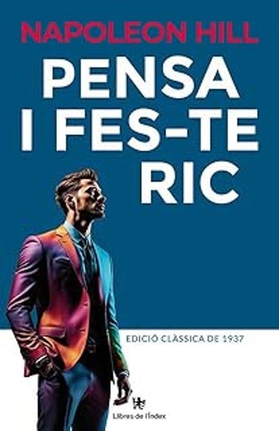 PENSA I FES-TE RIC | 9788412881783 | NAPOLEON HILL