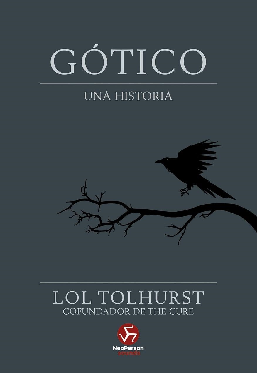 GOTICO UNA HISTORIA | 9788419509222 | LOL TOLHURST