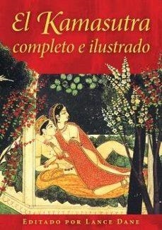 EL KAMASUTRA COMPLETO E ILUSTRADO | 9798888502013 | LANCE DANE