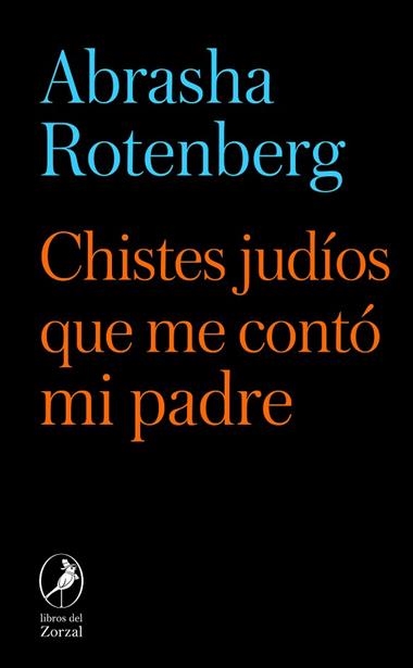 CHISTES JUDIOS QUE ME CONTO MI PADRE | 9788419496348 | ABRASHA ROTEMBERG