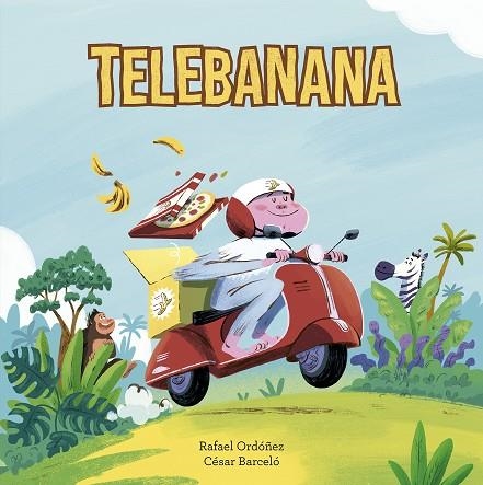 TELEBANANA | 9788410406407 | RAFA ORDOÑEZ & CESAR BARCELO