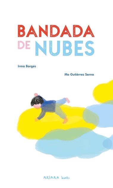 Bandada de nubes | 9788418972669 | Irma Borges