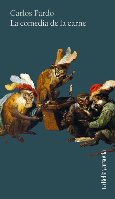 La Comedia de la carne | 9788433929440 | Carlos Pardo
