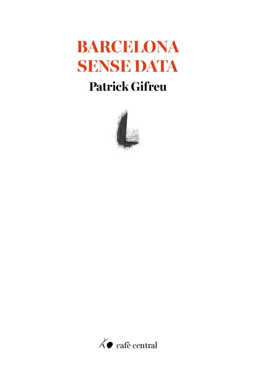 Barcelona sense data | 9788410482821 | Patrick Gifreu