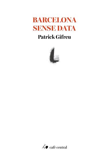 Barcelona sense data | 9788410482821 | Patrick Gifreu