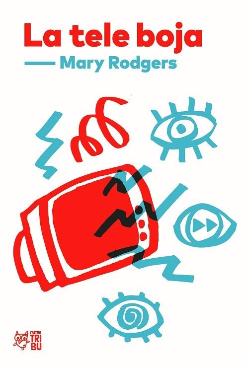 La Tele boja | 9791387672072 | Mary Rodgers