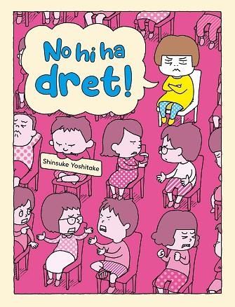 No hi ha dret | 9788416427772 | Shinsuke Yoshitake