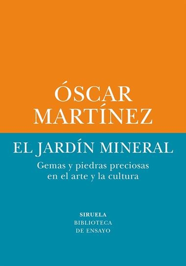 El Jardin mineral | 9788410415263 | Oscar Martinez