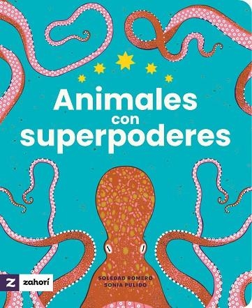 Animales con superpoderes | 9788419889478 | Soledad Romero