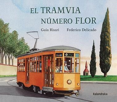 EL TRAMVIA NUMERO FLOR | 9788410387126 | GUIA RISARI