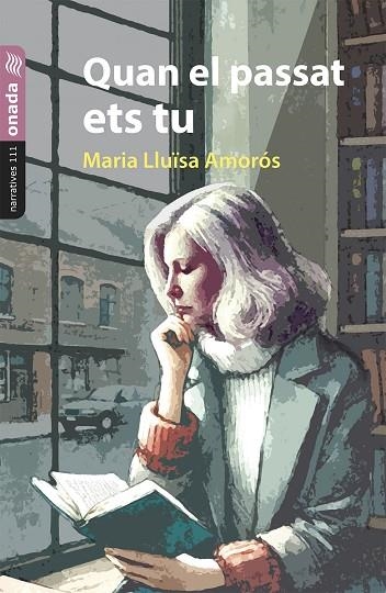 QUAN EL PASSAT ETS TU | 9788410259393 | MARIA LLUISA AMOROS