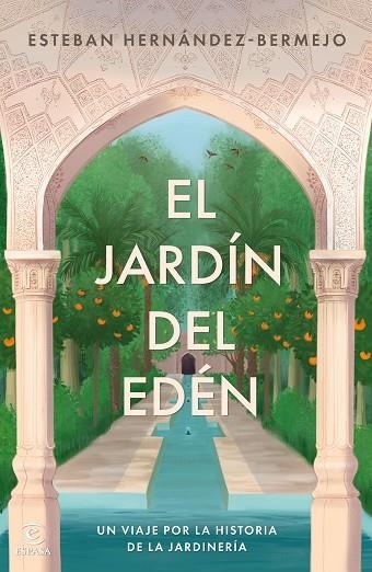 El jardin del Eden | 9788467075519 | Esteban Hernandez-Bermejo