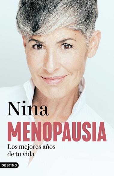 Menopausia los mejores años de tu vida | 9788423364855 | Nina