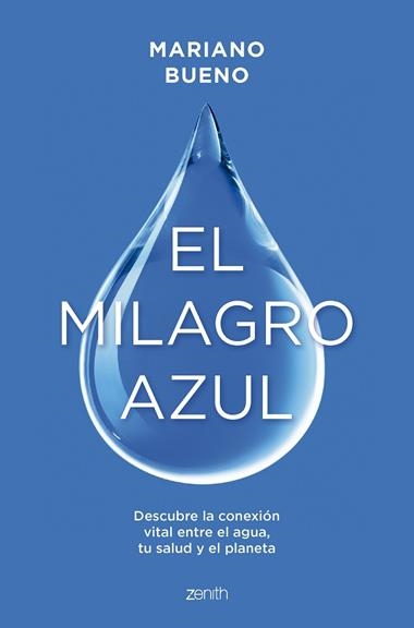 El milagro azul | 9788408299356 | Mariano Bueno