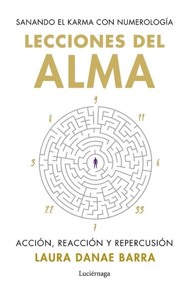 Lecciones del alma sanando el karma con numerologia | 9788419996862 | Laura Danae Barra Curaqueo