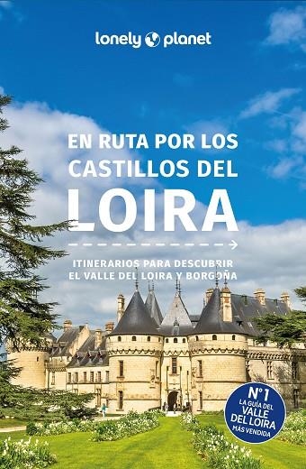 En ruta por los castillos del Loira 2 | 9788408300564 | Alexis Averbuck, Oliver Berry, Jean-Bernard Carillet, Gregor Clark