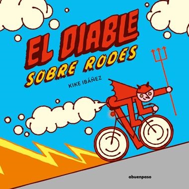 El diable sobre rodes | 9788410016316 | KIKE IBAÑEZ