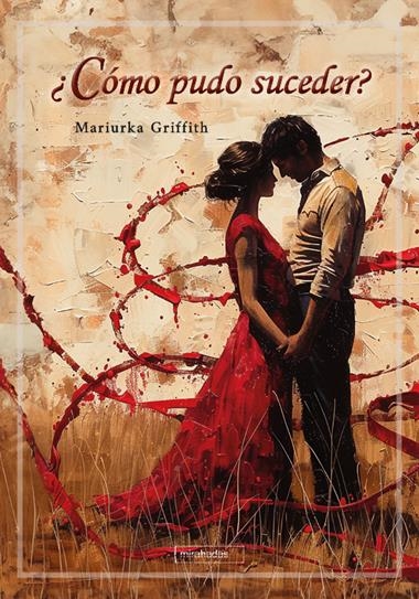 Como pudo suceder | 9791387558901 | MARIURKA GRIFFITH