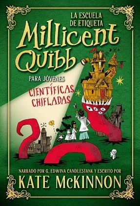 La Escuela de Etiqueta Millicent Quibb para Jovenes Cientificos | 9788410346444 | KATE MCKINNON