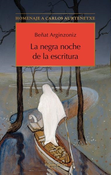 LA NEGRA NOCHE DE LA ESCRITURA | 9788412975307 | BEÑAT ARGINZONIZ